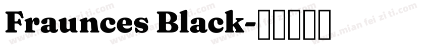 Fraunces Black字体转换